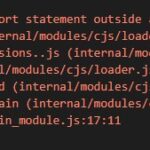 cannot use import statement outside a module